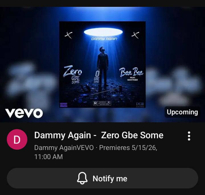 IMG-20260510-WA0000 Dammy Again Set to Drop Highly Anticipated 2-Track EP “Zero Gbe Some” & “Bae Bae” on May 15, 2026